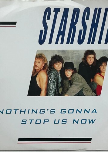 Nothing's Gonna Stop Us Now -  Starship