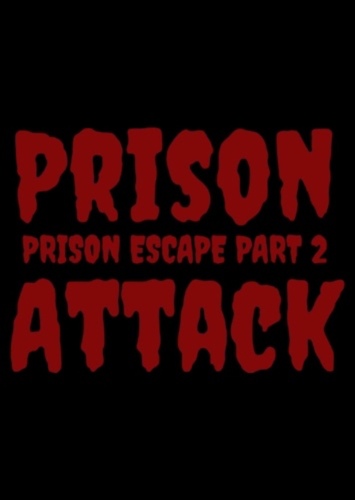 Prison Attack