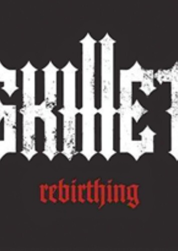 Rebirthing - Skillet