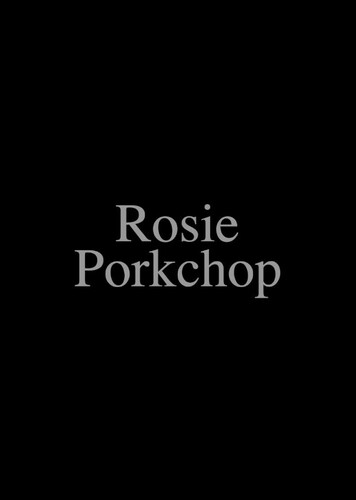 Rosie Porkchop