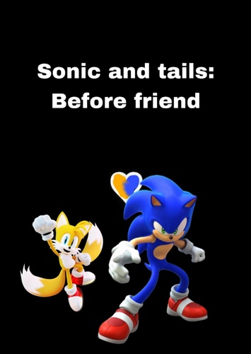 Sonic and Tails: before friends