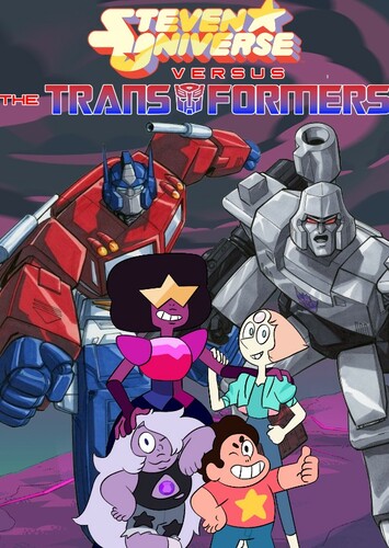 Steven Universe Versus The Transformers