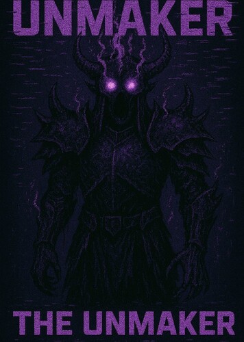 The Unmaker