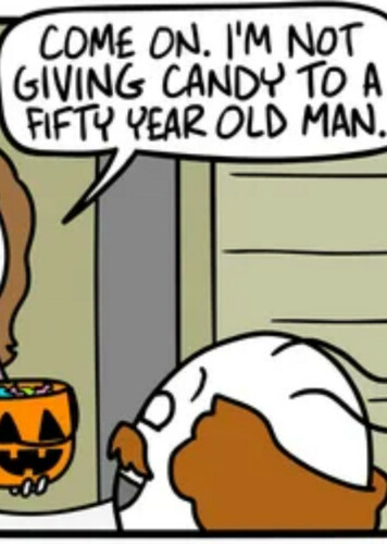Too Old to Trick-or-Treat