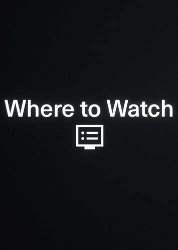Where to Watch?