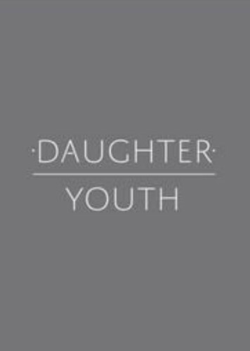 Youth - Daughter