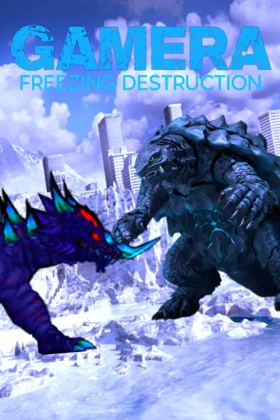 Gamera: Freezing Destruction