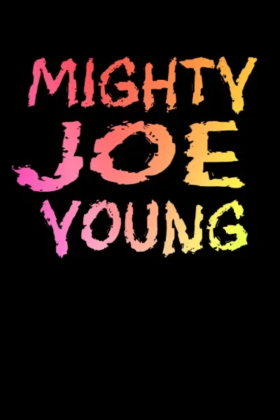 Mighty Joe Young