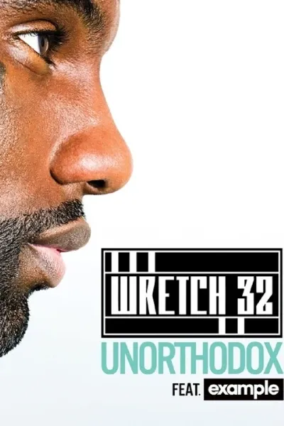 Unorthodox (Wretch 32 & Example)