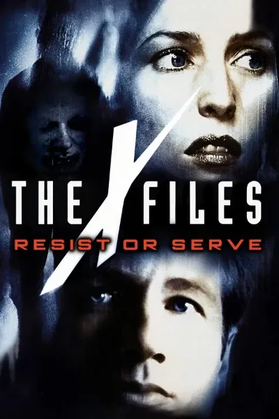 The X-Files: Resist or Serve