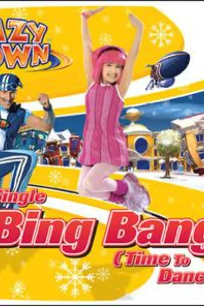 Bing Bang (LazyTown song) photo