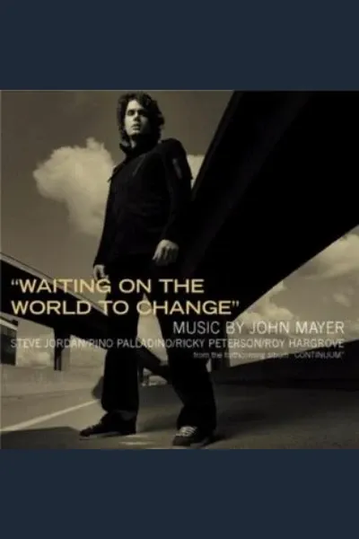 Waiting on the World to Change