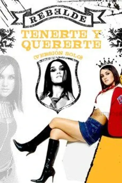 Tenerte y Quererte
