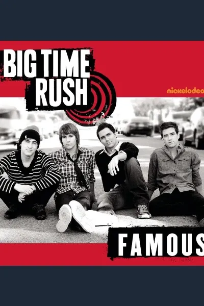 Famous (Big Time Rush song)