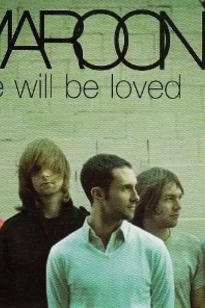 She Will Be Loved