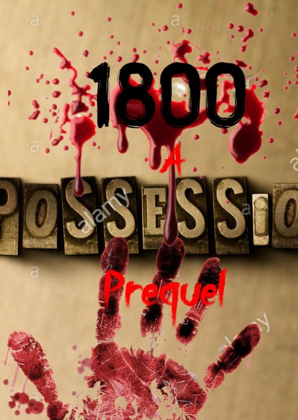 1800: A Possession Prequel