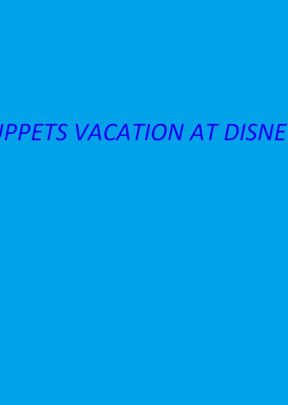 The Muppets Vacation at Disney World