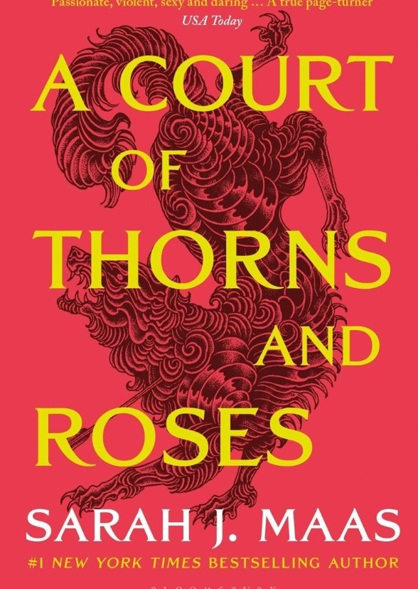 A court of Thorns and Roses