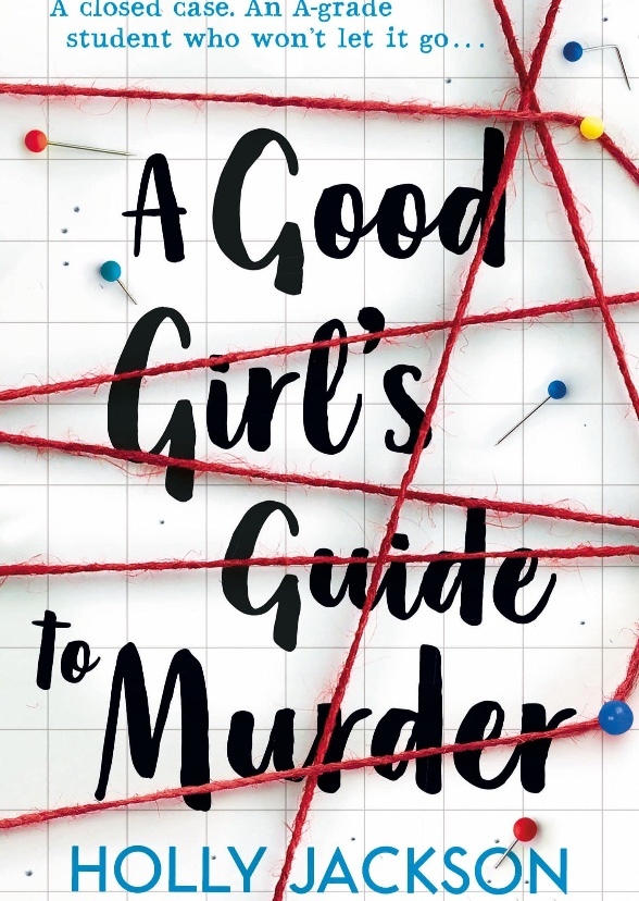 A Good Girls Guide To Murder