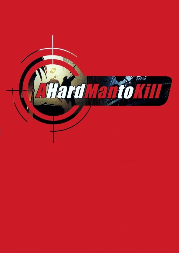 A Hard Man To Kill (2018)