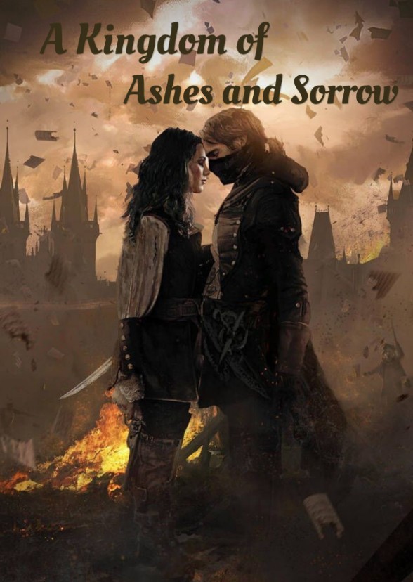 A Kingdom of Ashes and Sorrow 