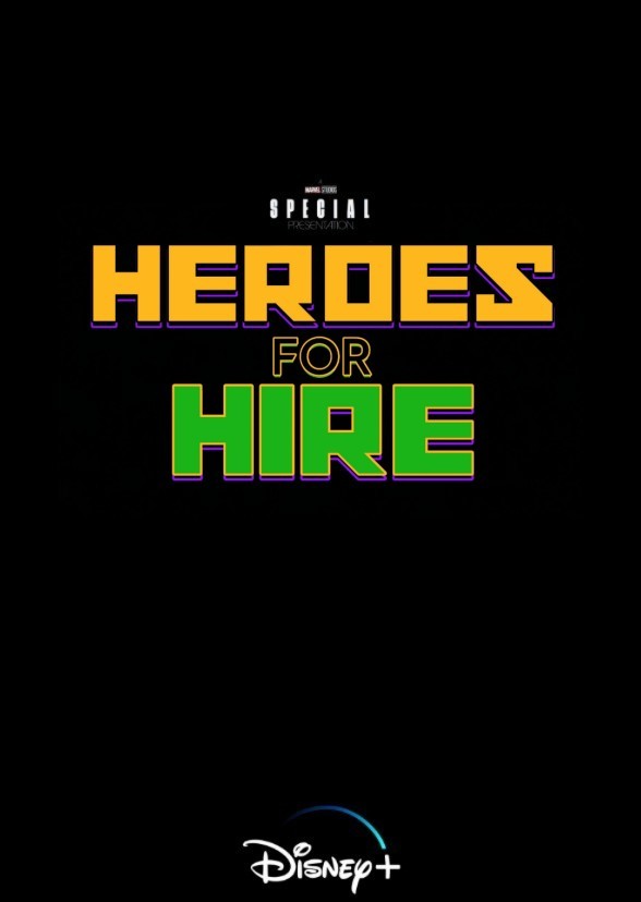 A Marvel Studios Special Presentation: Heroes for Hire