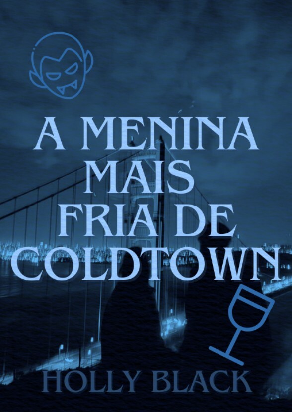 A Menina Mais Fria De Coldtown