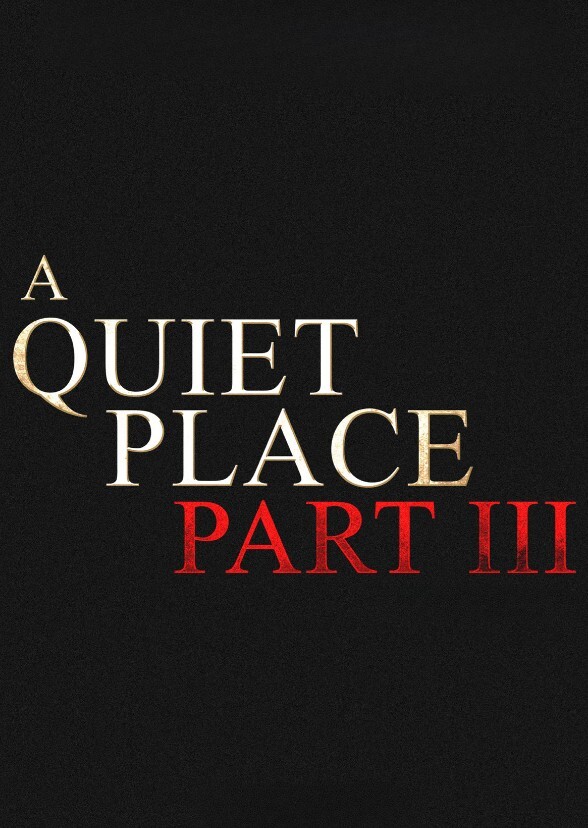 A Quiet Place Part III (2027)