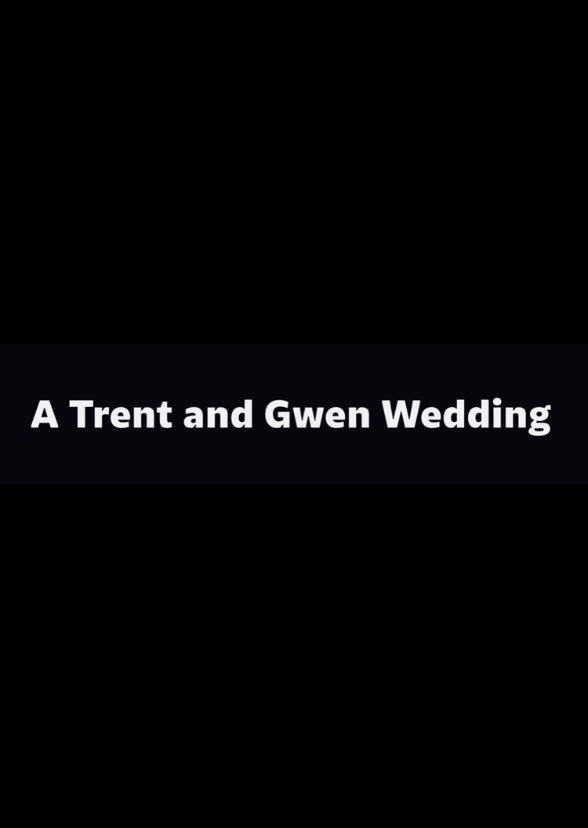 A Trent and Gwen wedding chapter 8