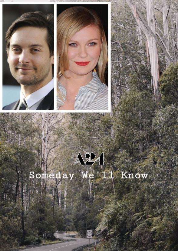 A24 Someday We'll Know 