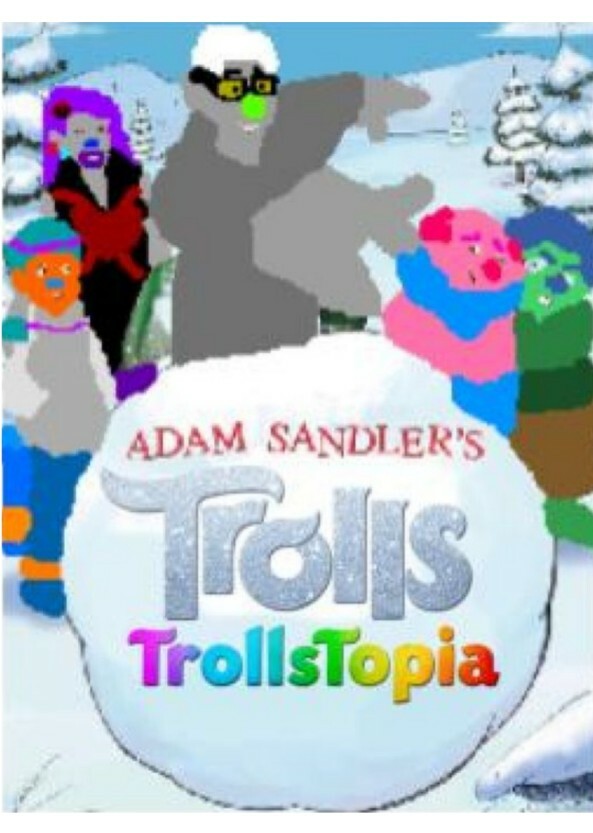 Adam Sandler's TrollStopia!
