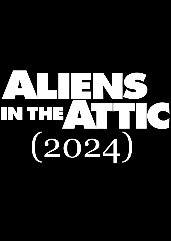 Aliens in the Attic (2024)
