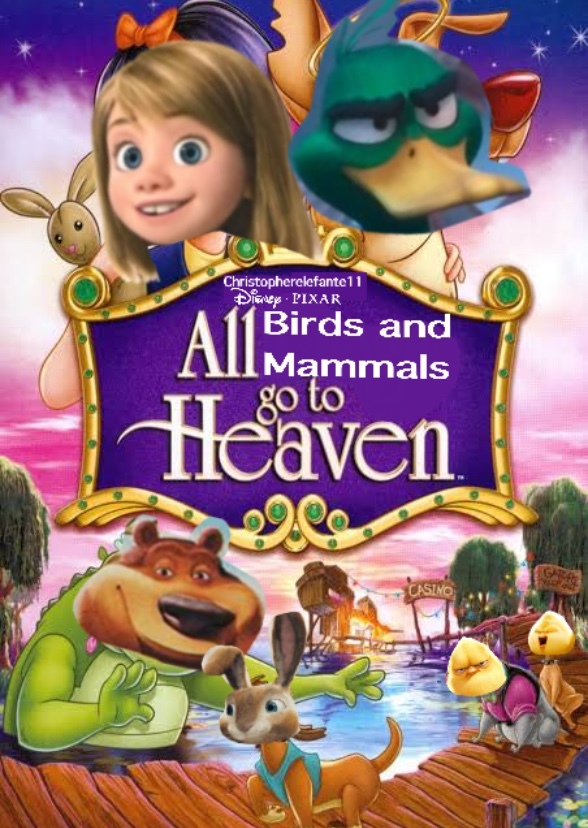 All Birds and Mammals Go To Heaven 