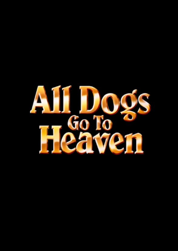 All Dogs Go to Heaven (2026)