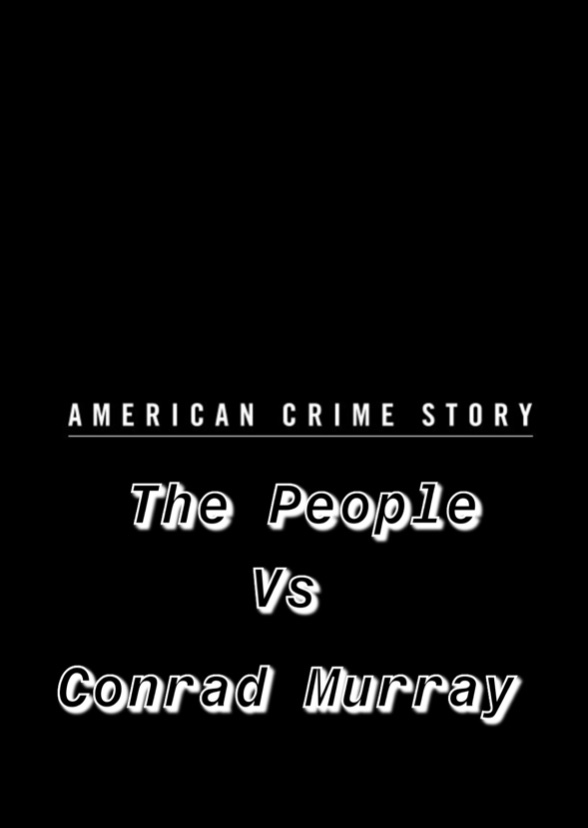 American Crime Story: The People vs Conrad Murray 