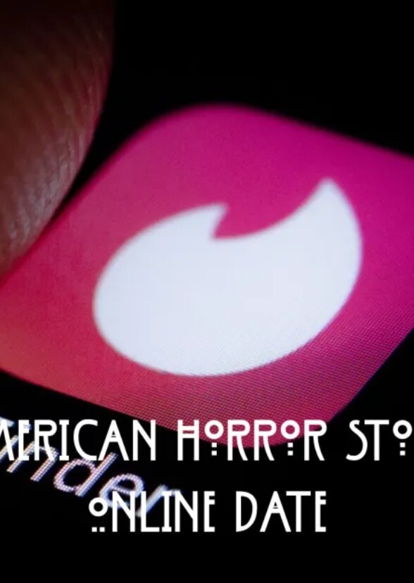American Horror Story: Online Date