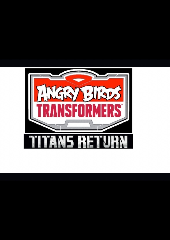Angry Birds Transformers: Titans Return
