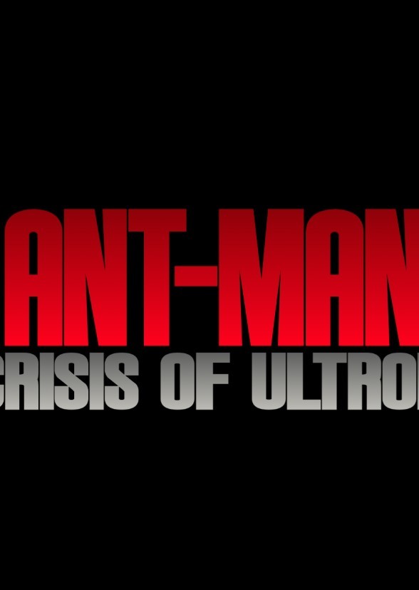 Ant-Man: Crisis of Ultron