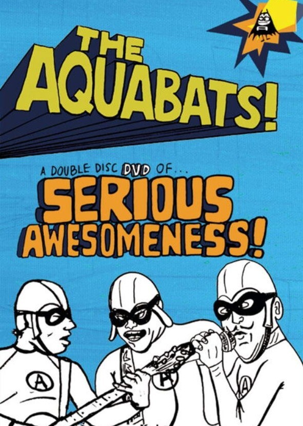 Aquabats:Serious Awesomeness (2026)