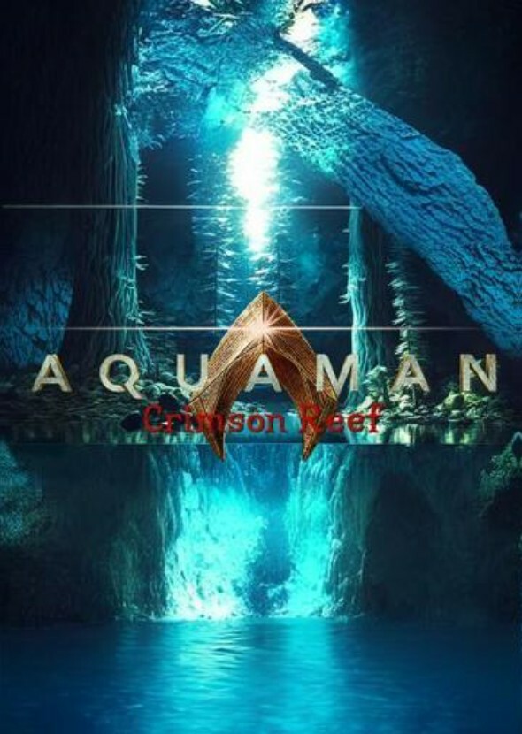 Aquaman Crinson Reef