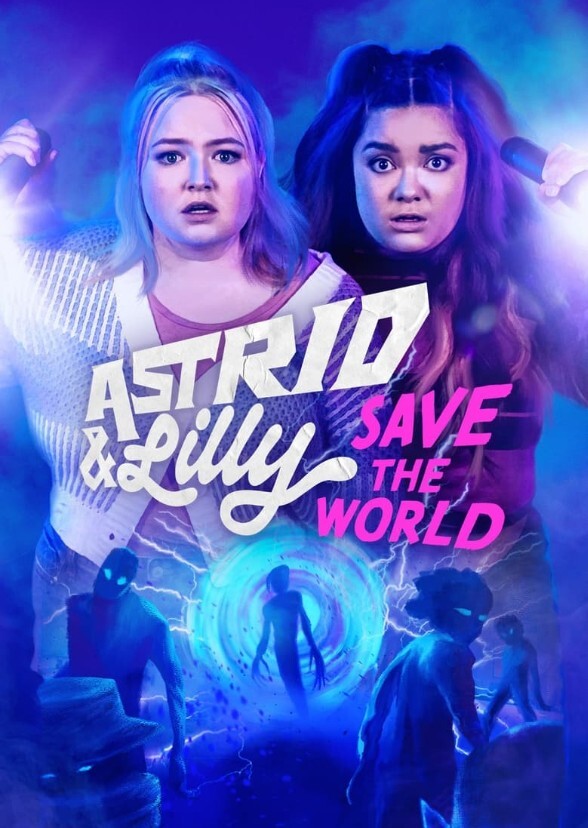 Astrid & Lilly Save the World ('80s)