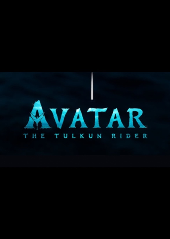 Avatar 4: The Tulkin Rider