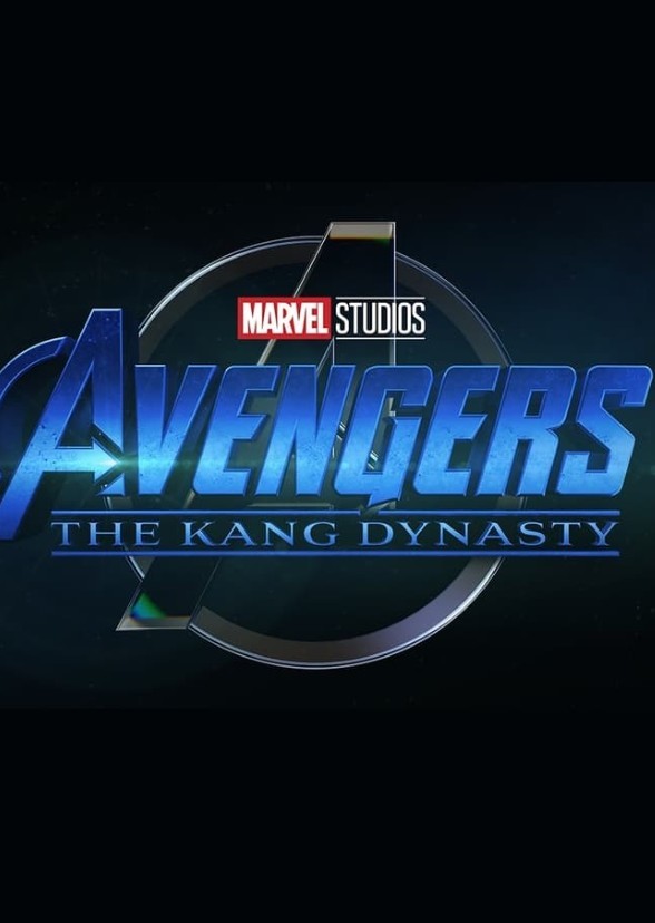 Avengers The Kang Dynasty (2025)