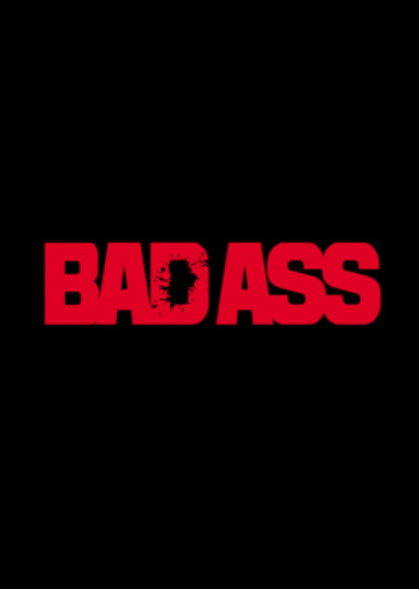 Bad Ass