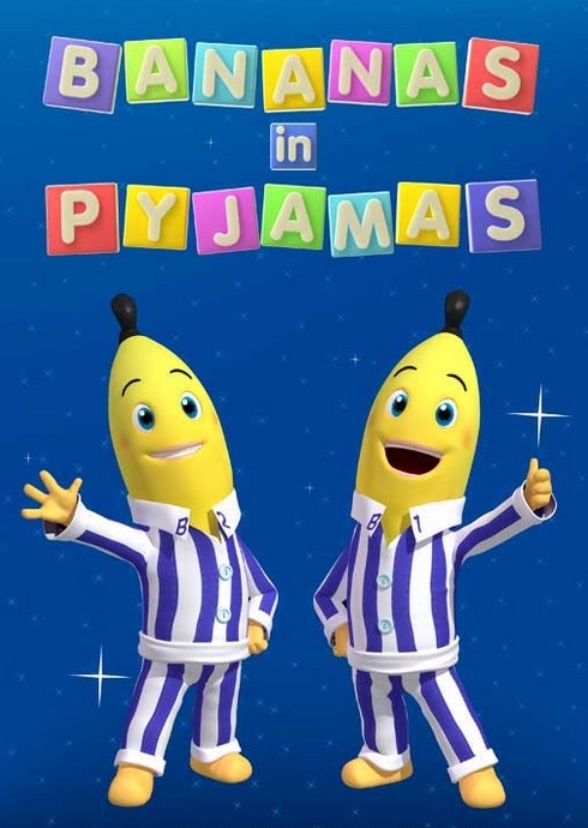 Bananas In Pyjamas (2011)