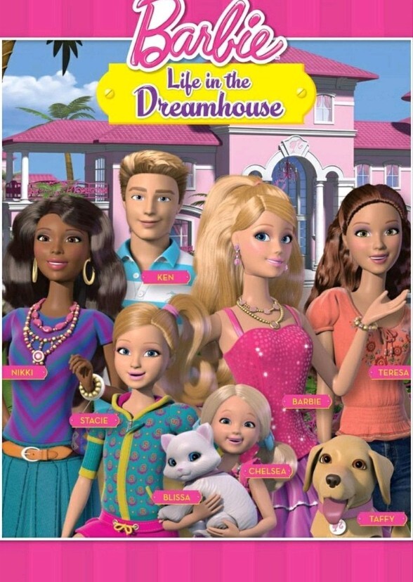 Barbie:Life in the dreamhouse
