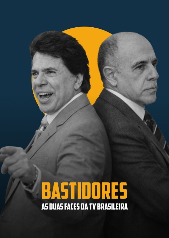 BASTIDORES - As Duas Faces da TV Brasileira