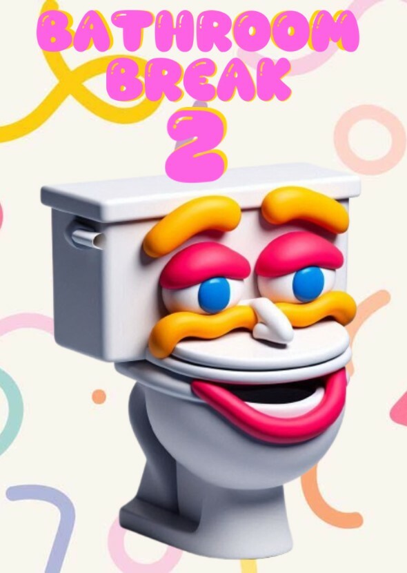 Bathroom Break: Number Two