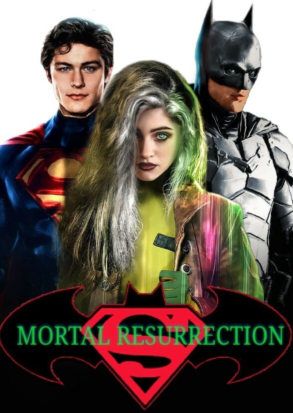 Batman and Superman: Mortal Resurrection (RiddleyMoscu and Lordstarkiller)