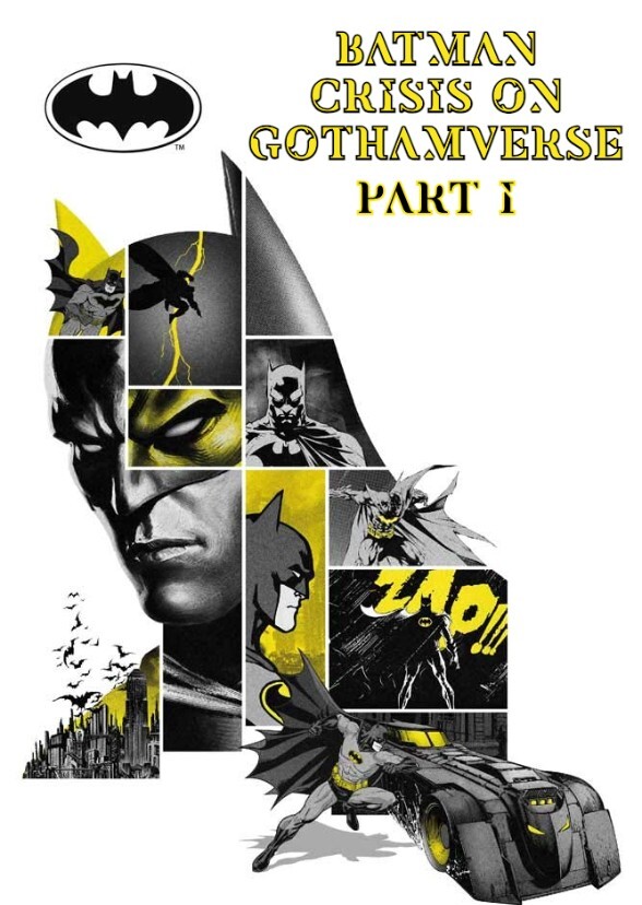 Batman: Crisis on Gothamverse Part I